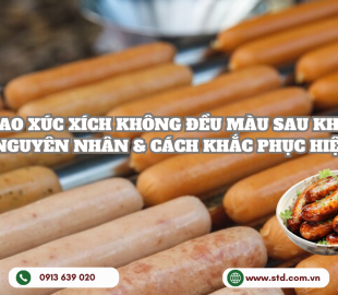 Xúc xích không đều màu: Nguyên nhân & cách khắc phục hiệu quả